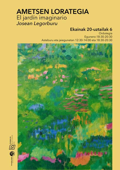 Erakusketa: Josean Legorbururen 'Ametsen lorategia'