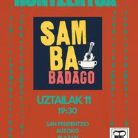 Kontzertua: Samba Badago taldearen kontzertua