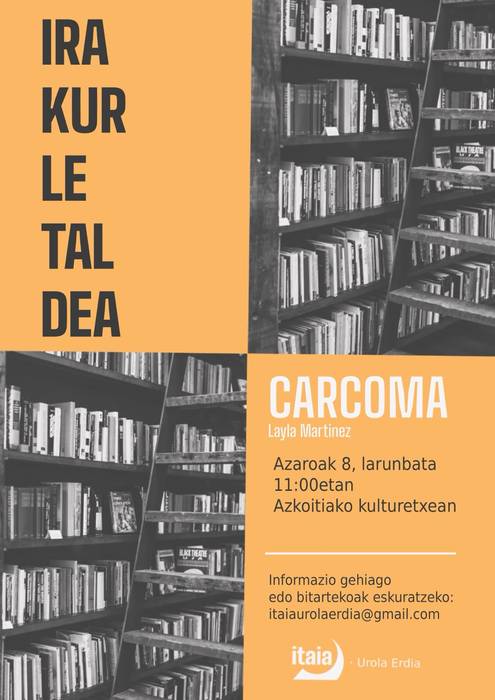 Itaiaren Irakurle Taldea: Layla Martinezen 'Carcoma'