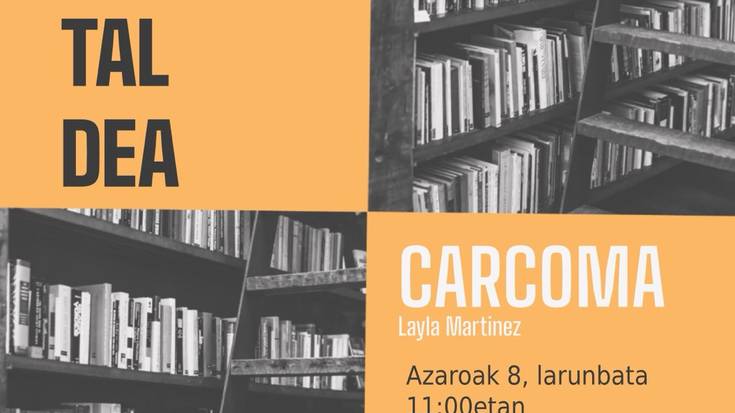 Itaiaren Irakurle Taldea: Layla Martinezen 'Carcoma'