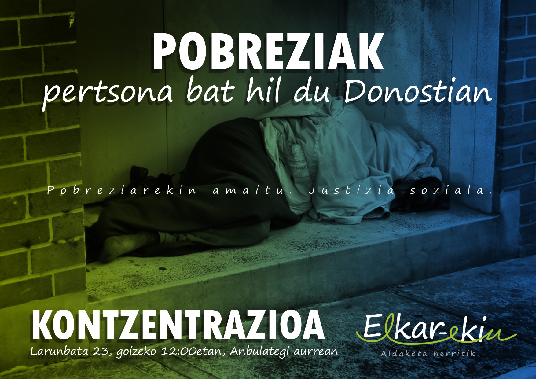 Pobreziaren aurka eta justizia soziala aldarrikatuz kontzentrazioa deitu du Elkar-ekinek larunbaterako